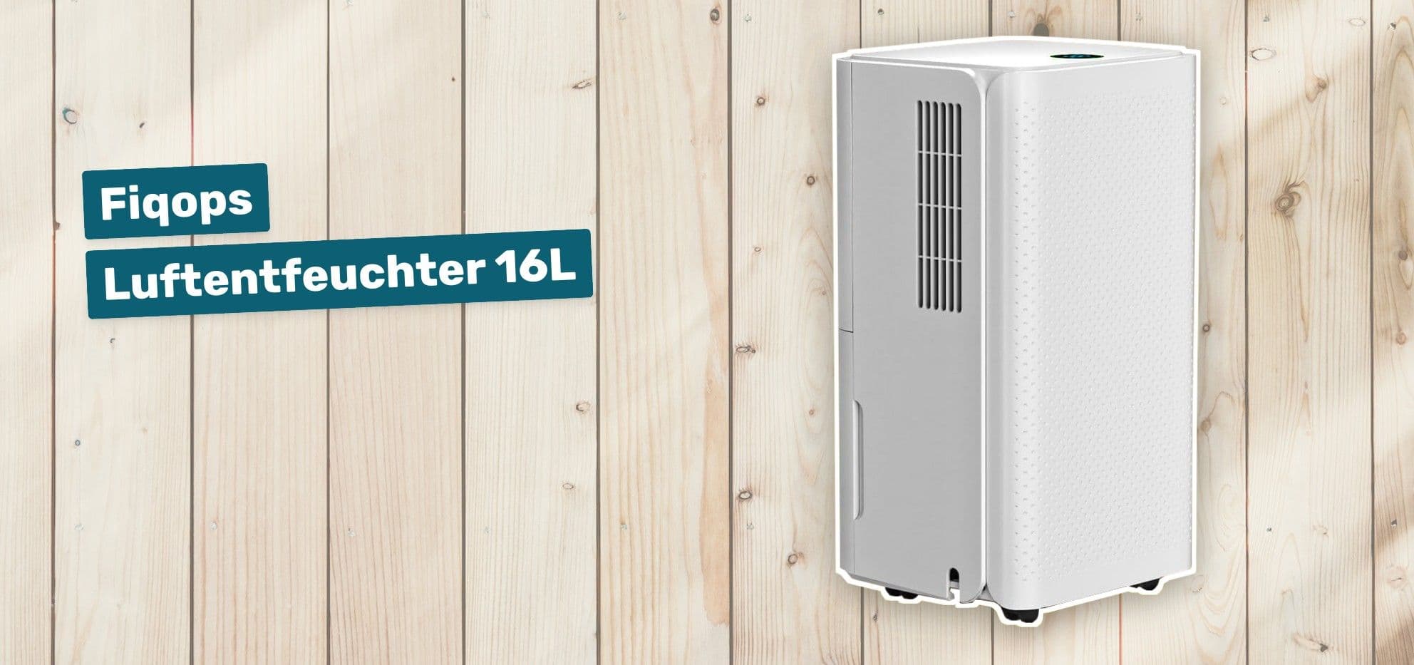 Fiqops Luftentfeuchter 16L