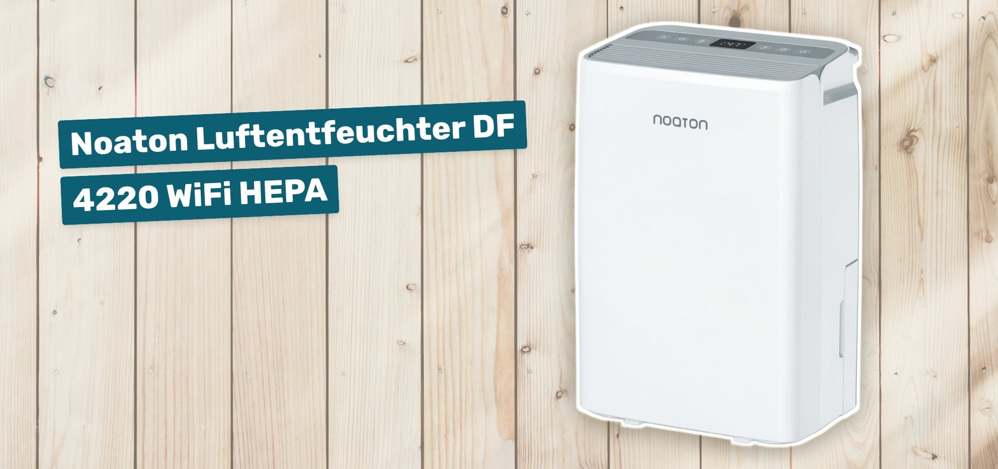 Noaton Luftentfeuchter DF 4220 WiFi HEPA