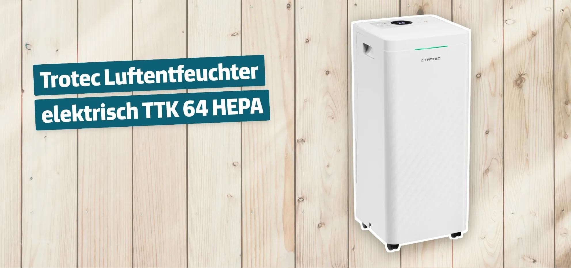 Trotec Luftentfeuchter elektrisch TTK 64 HEPA