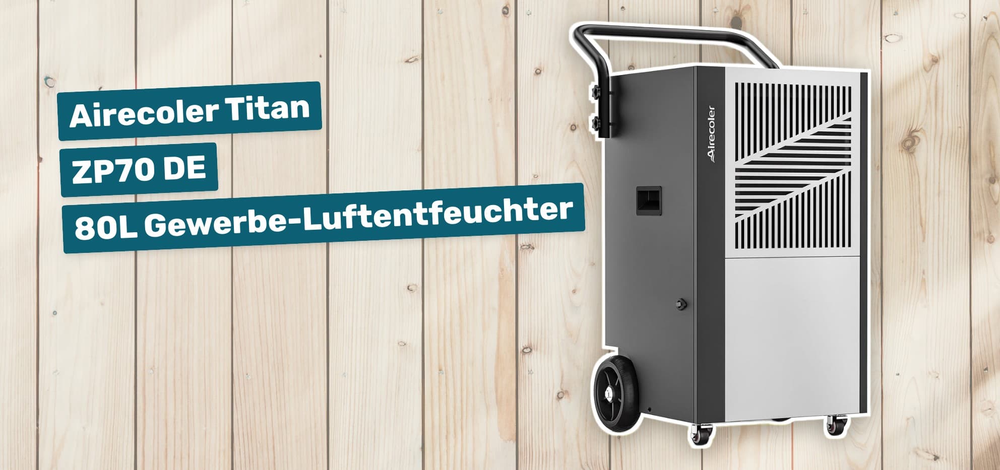 Airecoler Titan ZP70 DE 80L Gewerbe-Luftentfeuchter