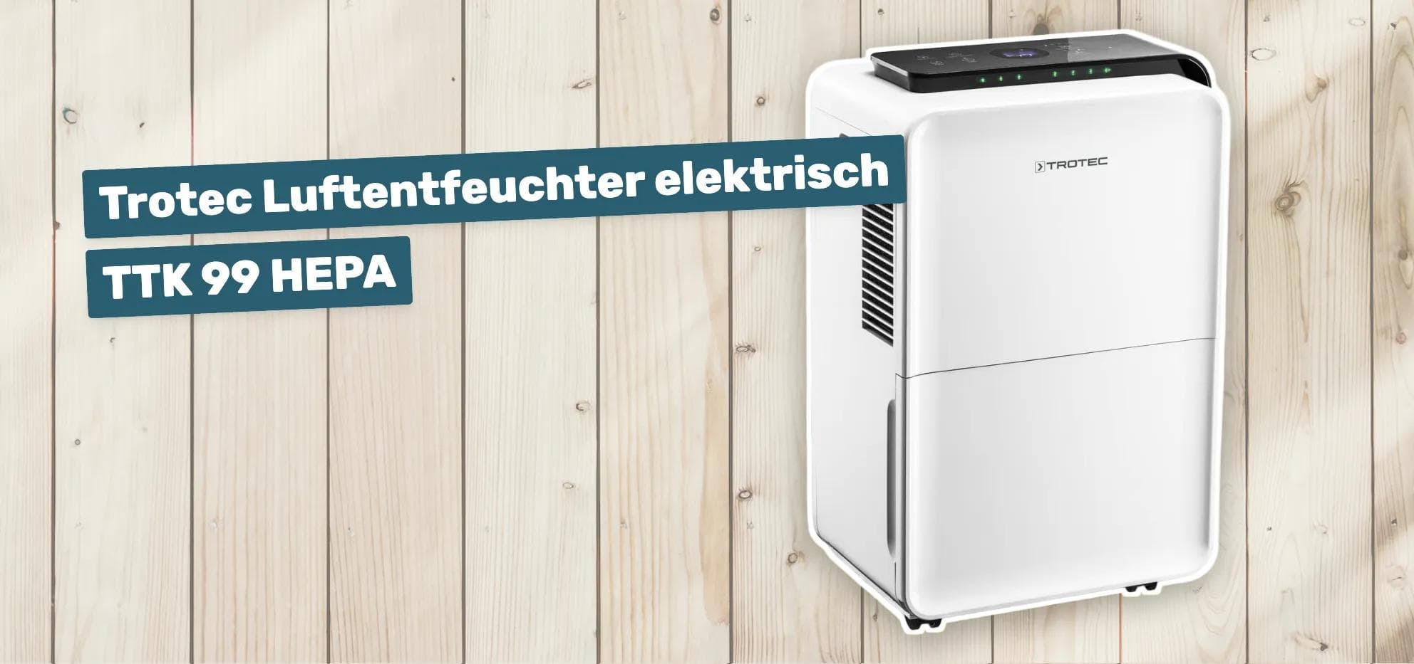 Trotec Luftentfeuchter elektrisch TTK 99 HEPA