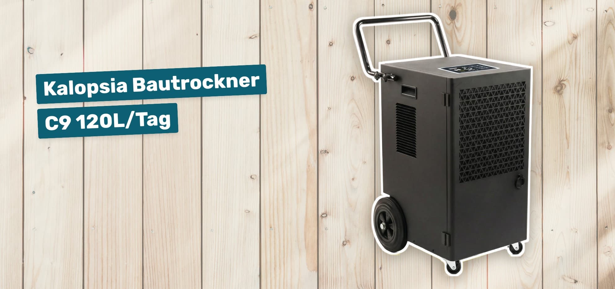 Kalopsia Bautrockner C9 120L/Tag