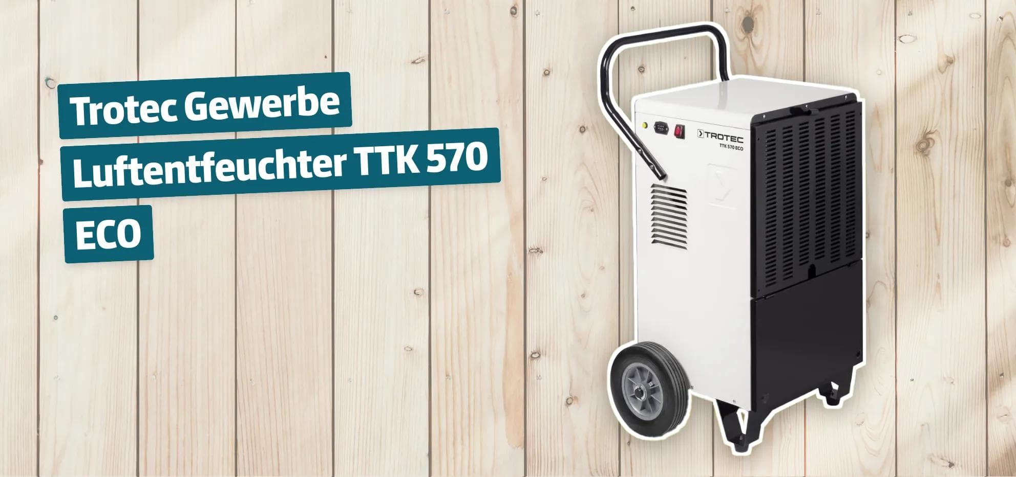 Trotec Gewerbe Luftentfeuchter TTK 570 ECO